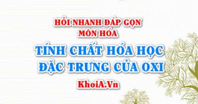 Tính chất hóa học đặc trưng của Oxi và Ozon là gì? Hỏi nhanh đáp gọn môn Hóa